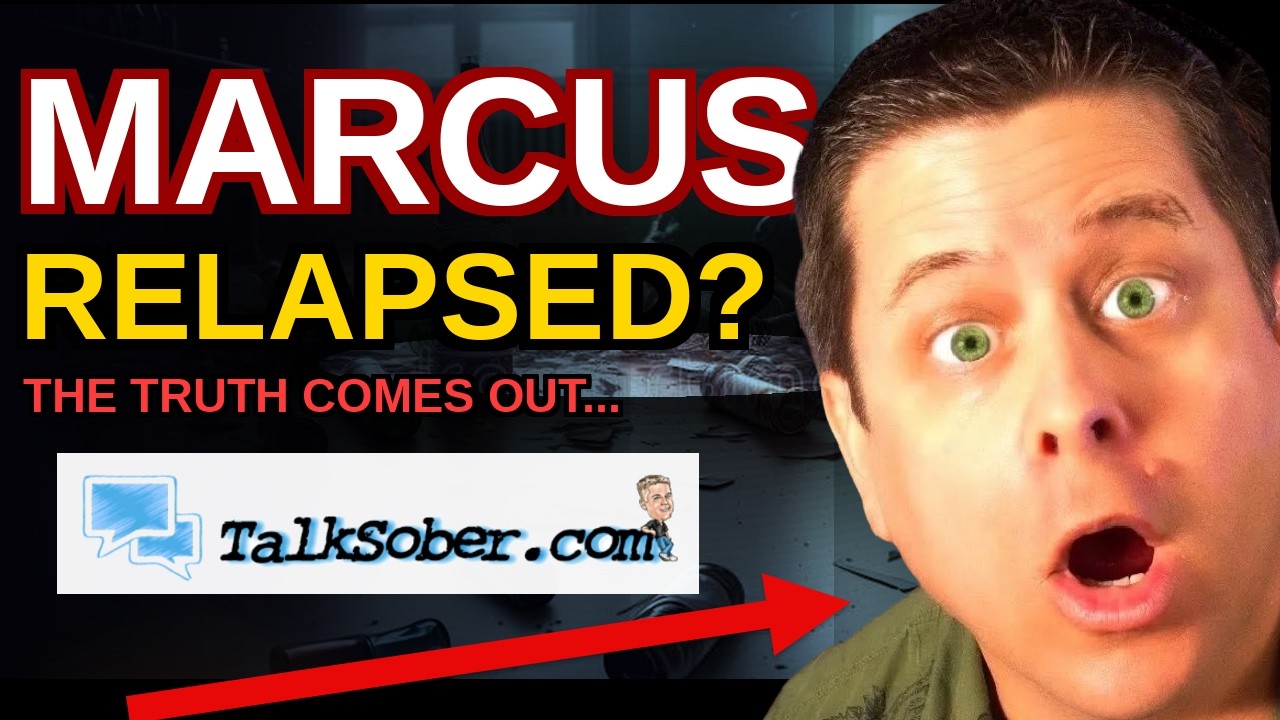 Did Marcus Relapse - What Happened To Talk Sober?