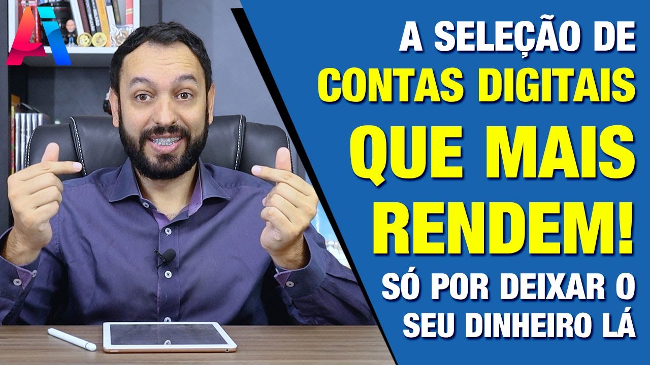 AS CONTAS DIGITAIS QUE MAIS RENDEM! Só por você deixar seu dinheiro lá você já ganha mais dinheiro!
