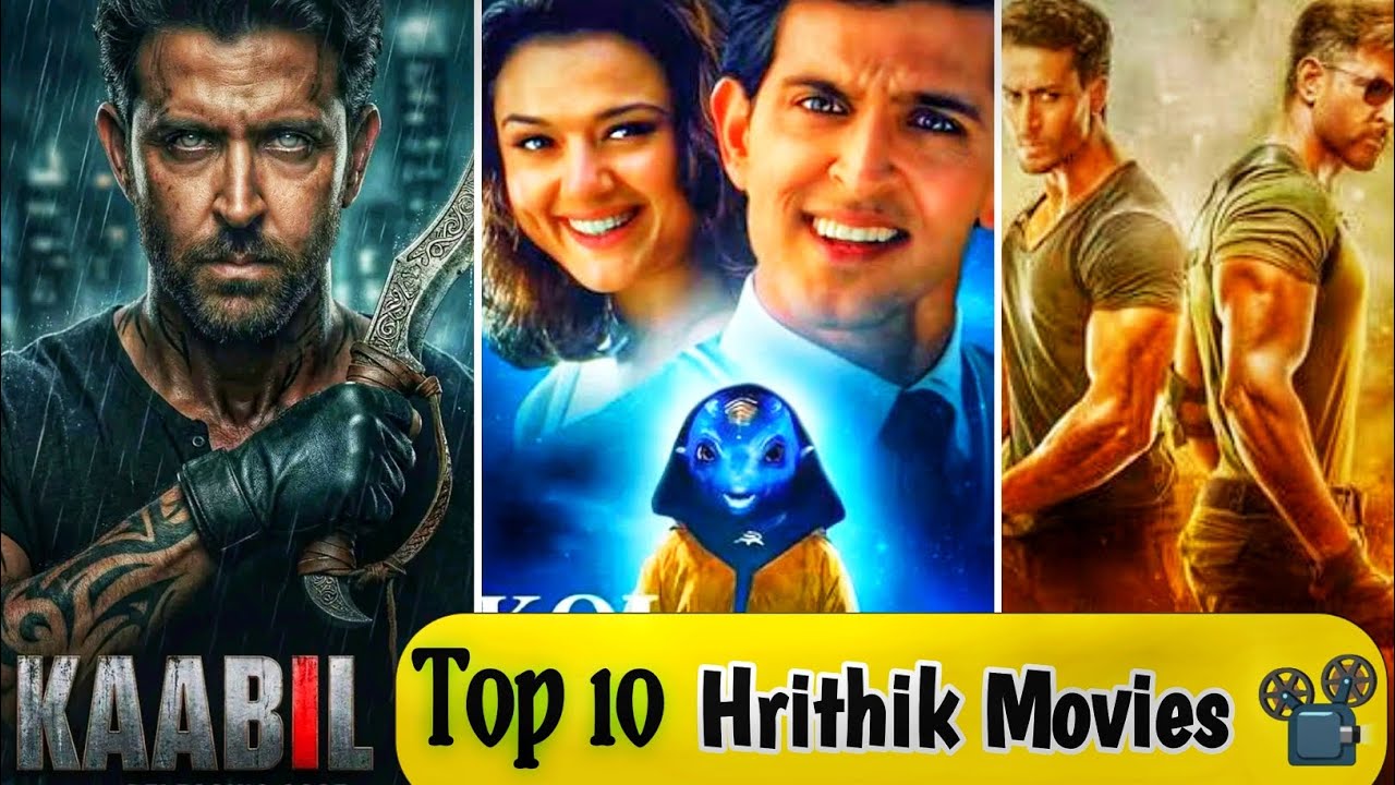 Top 10 Hrithik Roshan Movies of All Time | 2000 - 2026