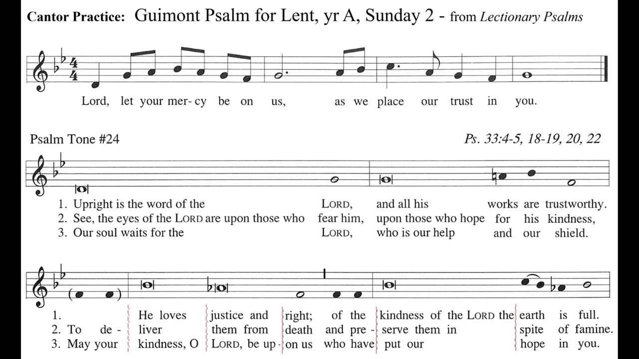 Cantors: Psalm 33, Michel Guimont, for 2nd Sunday of Lent, Year A (Lord Let Your Mercy Be On Us...)