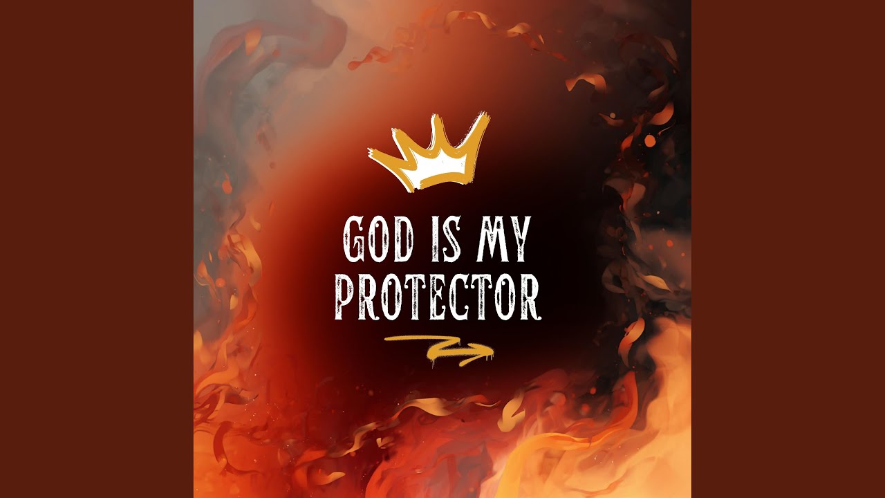 God Is My Protector