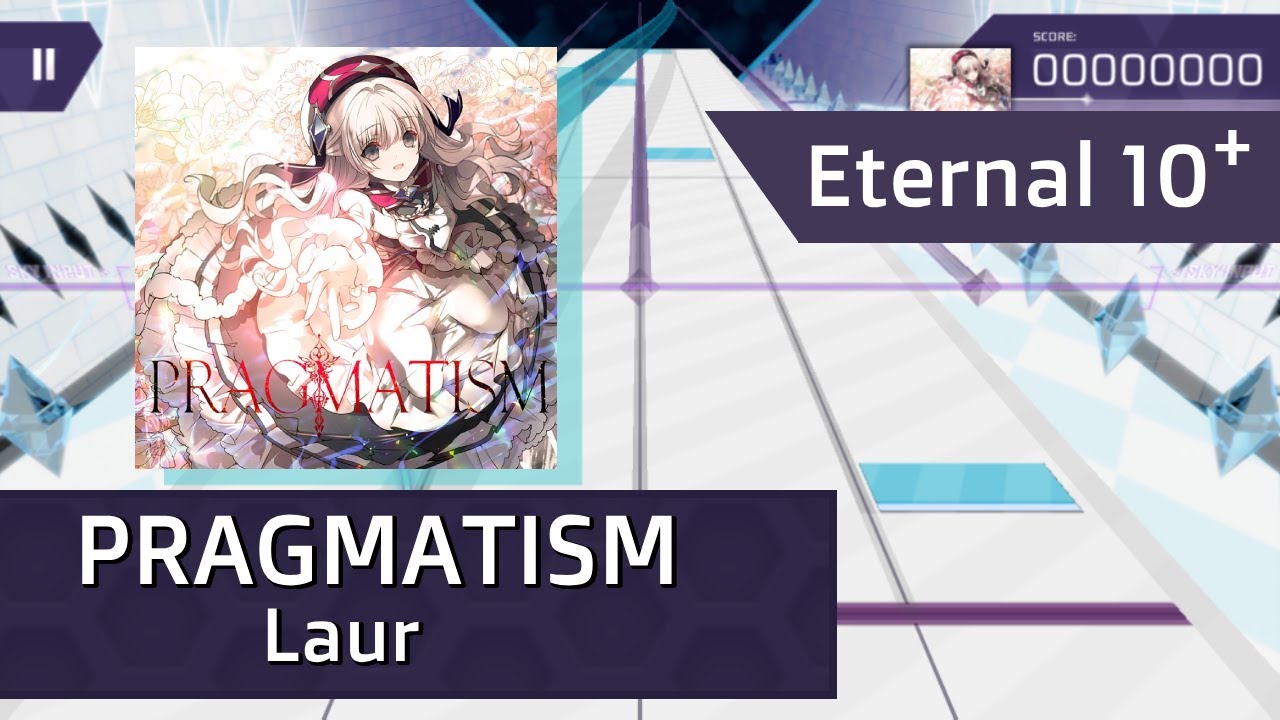 [ ArcCreate ] Laur - PRAGMATISM (Eternal 10+)