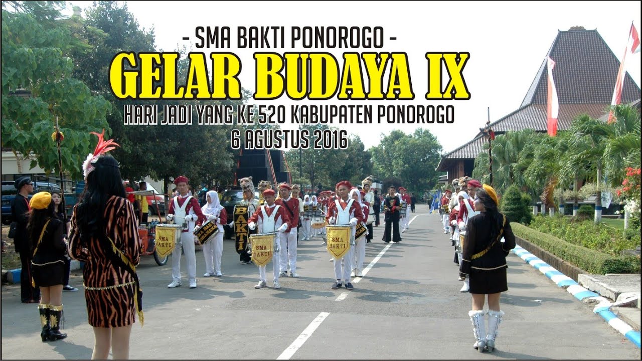 GELAR BUDAYA IX (Hari Jadi ke-520 Kab. Ponorogo) - SMA Bakti Ponorogo