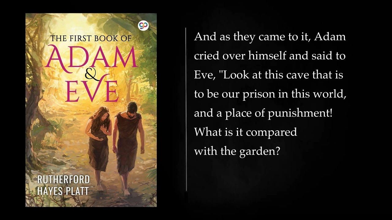 The First Book of Adam and Eve by Rutherford Platt. Audiobook - full length, free