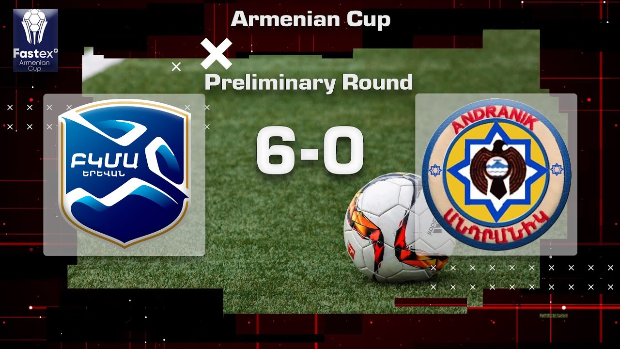BKMA - Andranik 6:0, Armenian Cup 2023/24