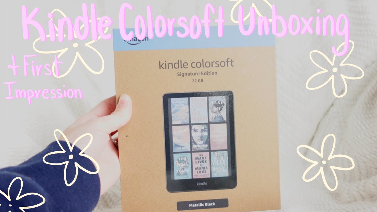 Unbox the Kindle Colorsoft With Me & First Impressions💐✨