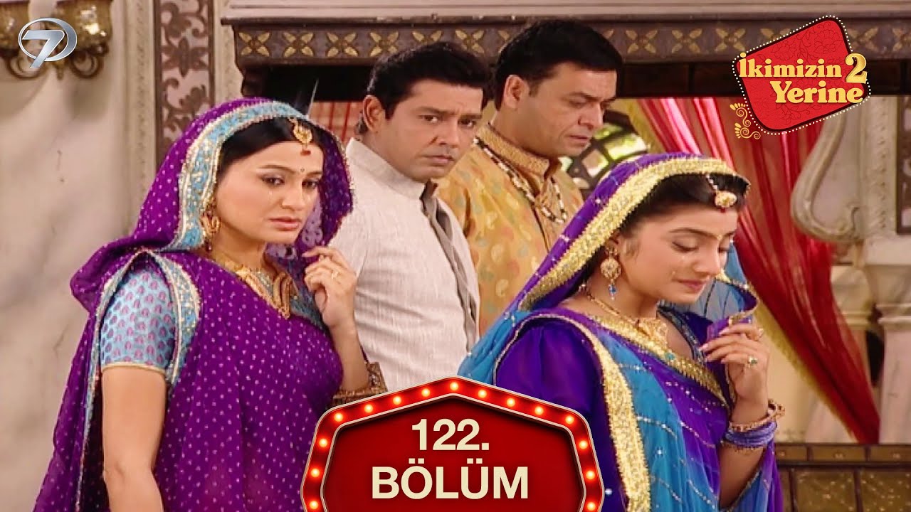 İkimizin Yerine Hint Dizisi 122. Bölüm