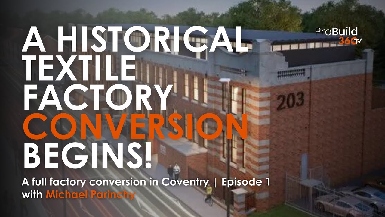 A Full Factory Conversion In Coventry | Episode 1 | Commercial Development Series