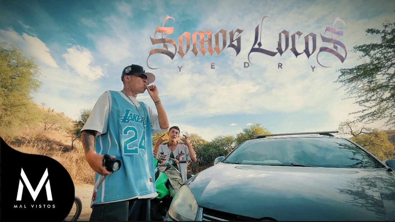 Yedry - Somos Locos (VIDEO OFICIAL)