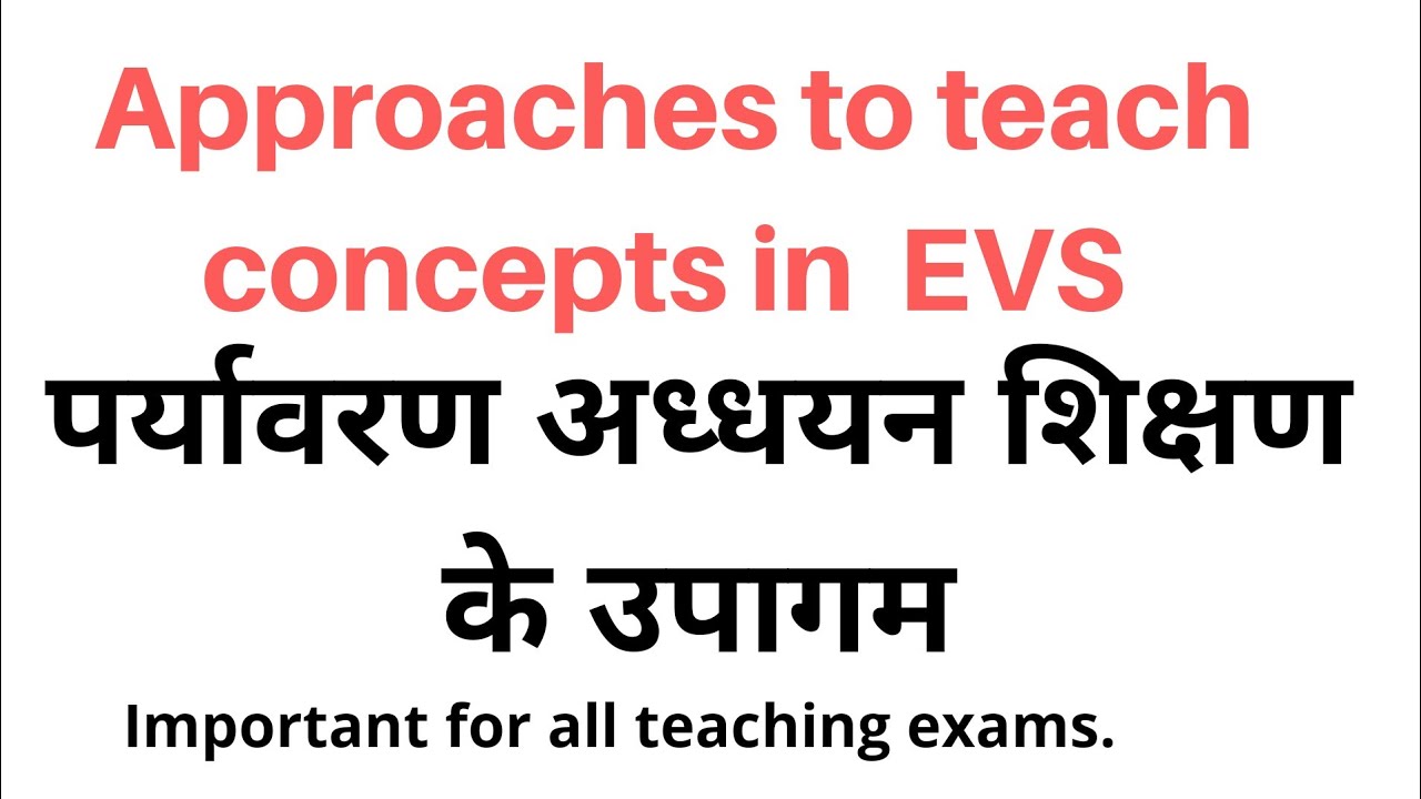 Approaches to teach EVS concepts.