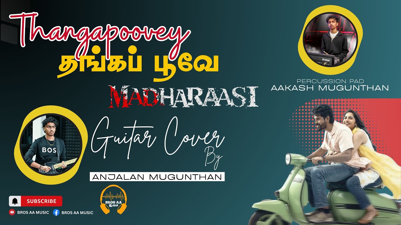 Thangapoovey | Guitar Cover | Anjalan | Aakash | Bros AA Music
