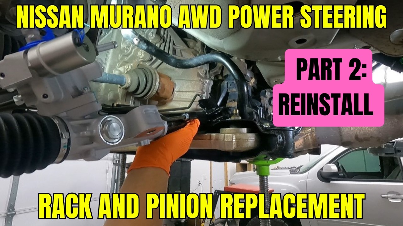 Nissan Murano Rack and Pinion Replacement Part 2 (reinstallation and bleeding)