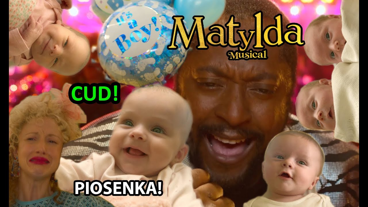 Cud - Miracle - Życie jest cudem Narodziny - Piosenka - Matylda: Musical 2022 Netflix Polska Wersja