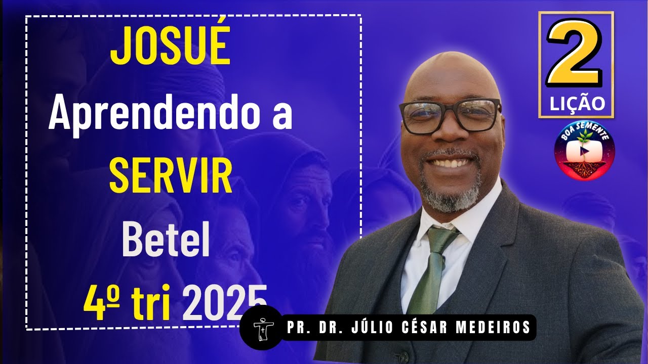 Lição 2 Qual é o SEGREDO para Servir com Fidelidade e Excelência?