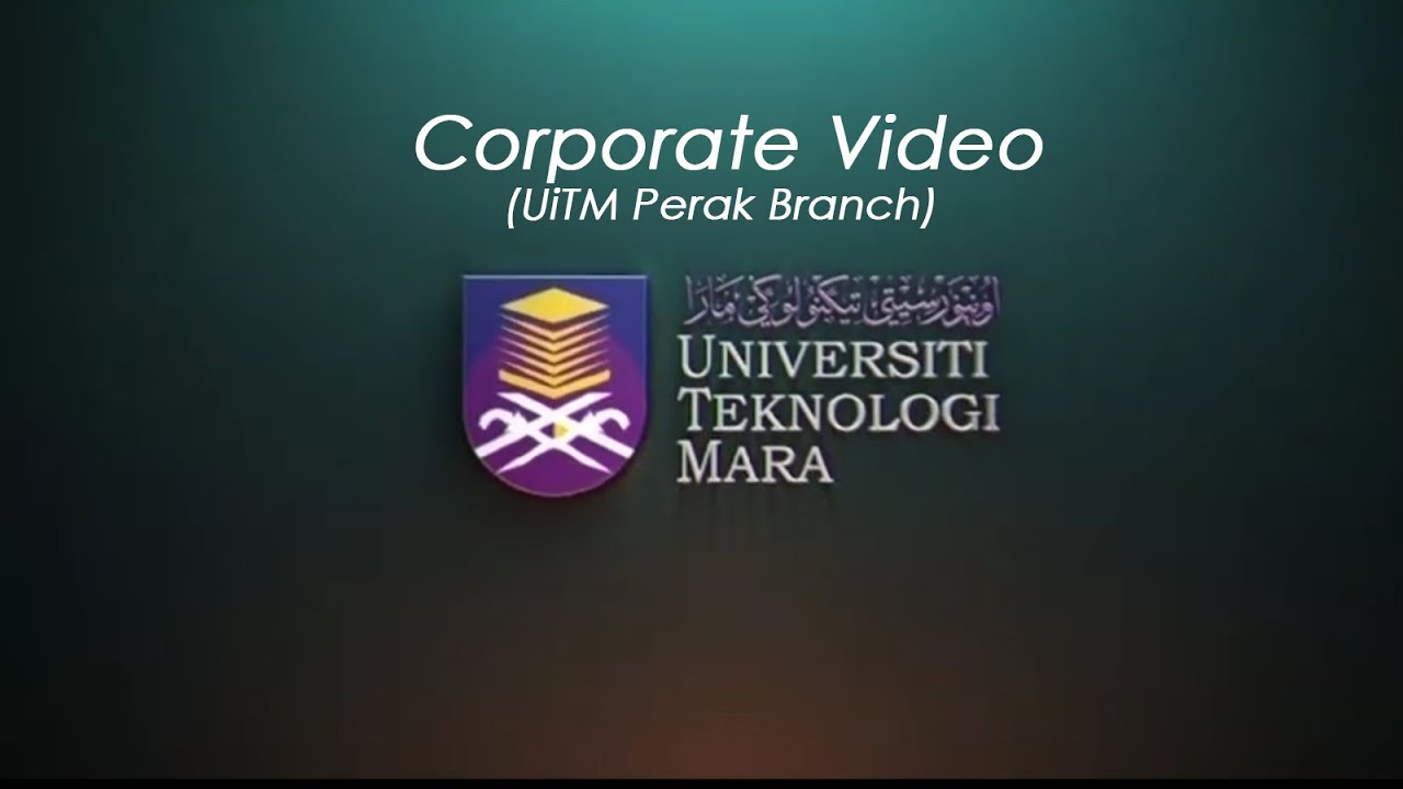 BICARA REKTOR - UITM PERAK BRANCH CORPORATE VIDEO
