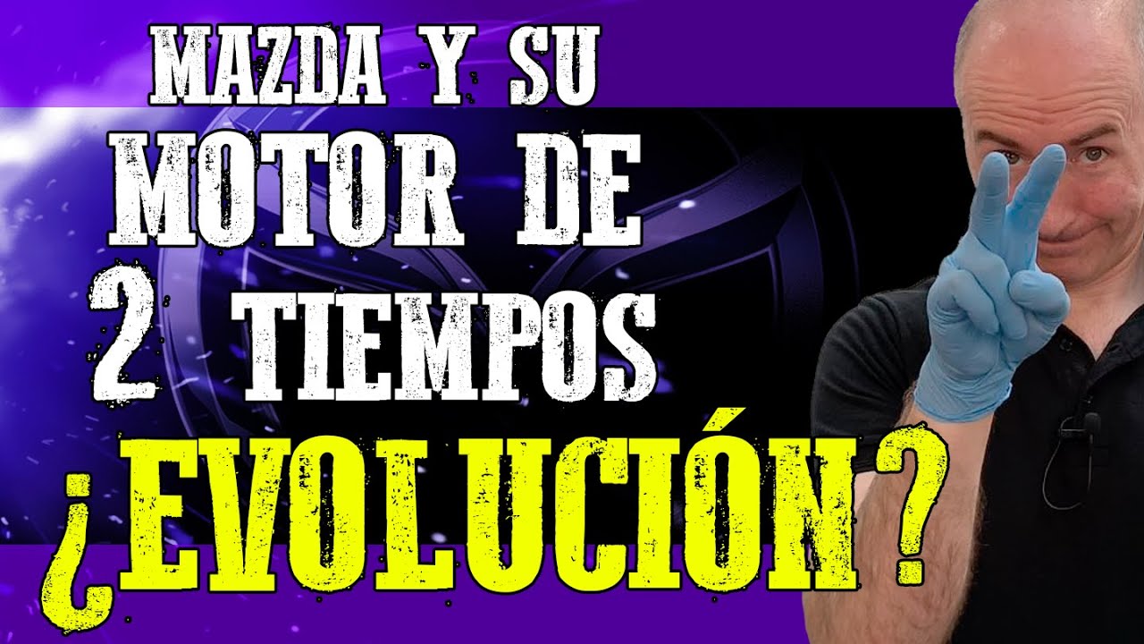 🔴🔴Mazda Skyactiv 2 tiempos? Impresionante novedad de Mazda, Motor 2 tiempos | Motorparts