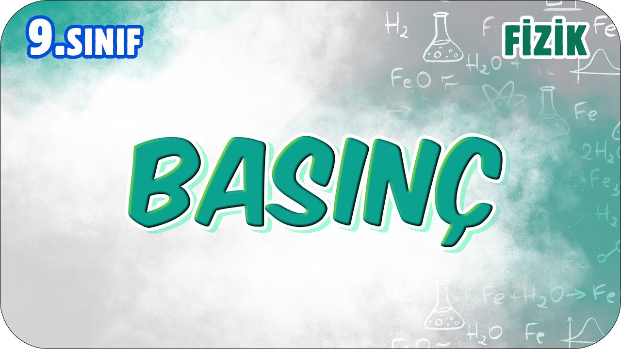 Basın&ccedil; | 9. Sınıf Fizik #2026