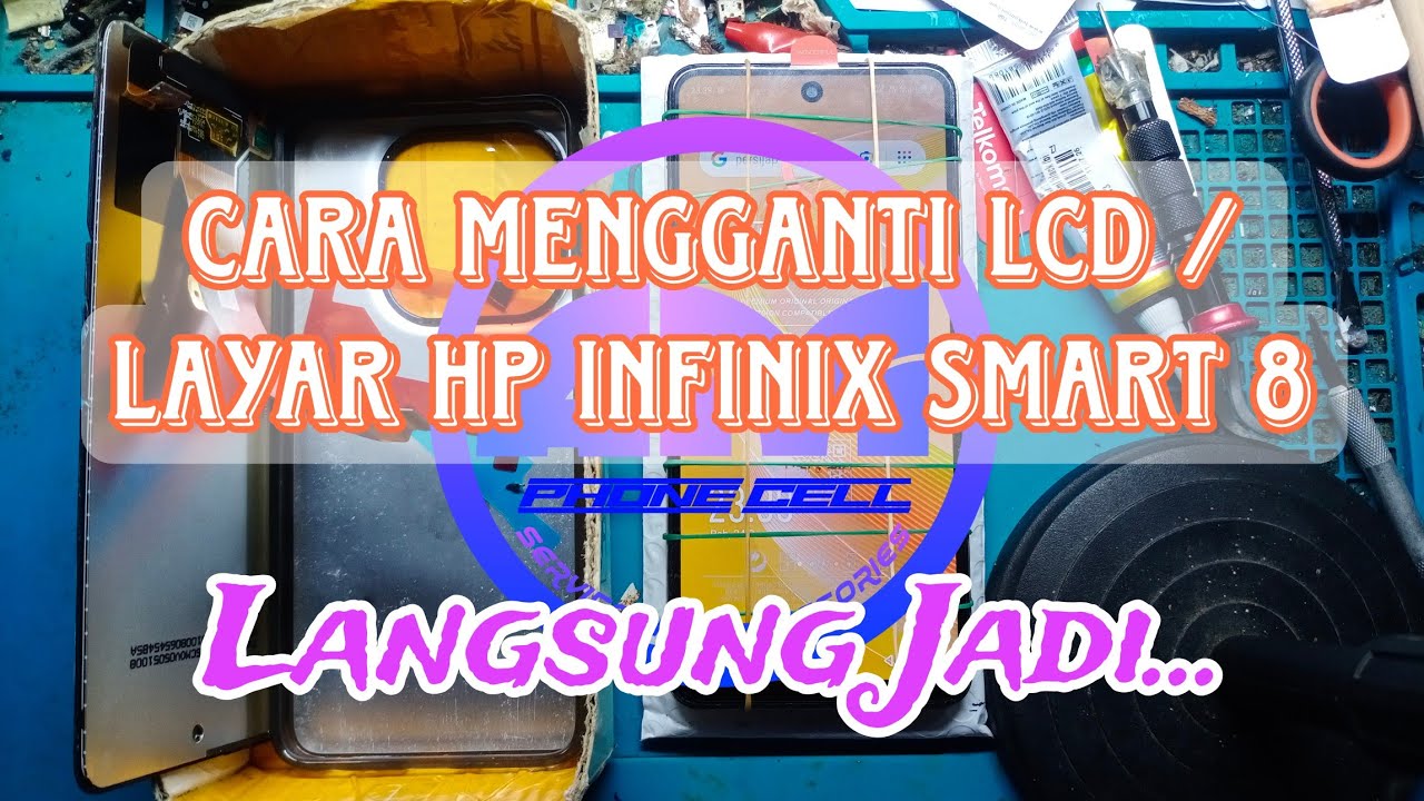Cara Mengganti LCD / Layar Hp Infinix Smart 8 || LANGSUNG JADI