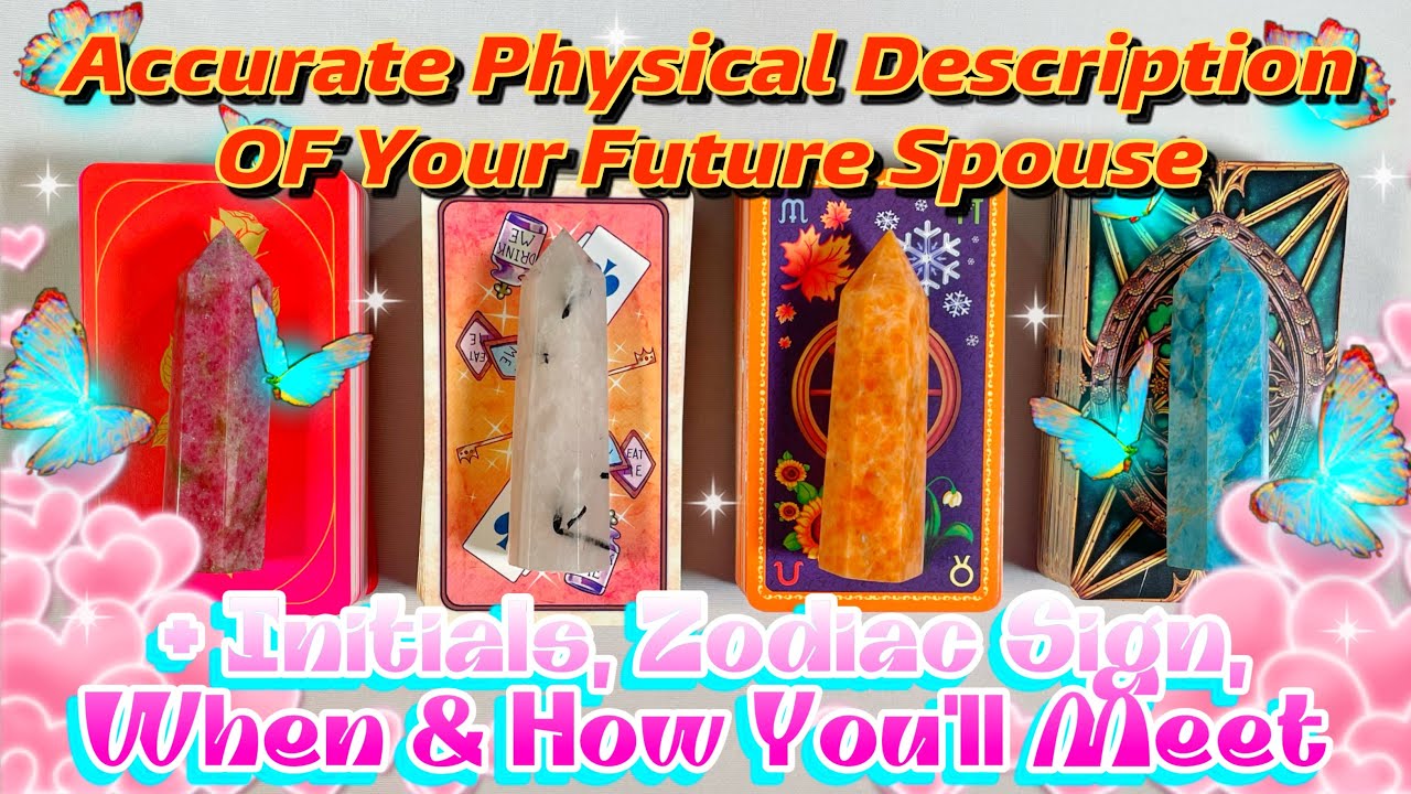 Your Future Husband Spouse Wife What They LOOK Like EXACTLY Zodiac Sign Initials pickacard reading💍