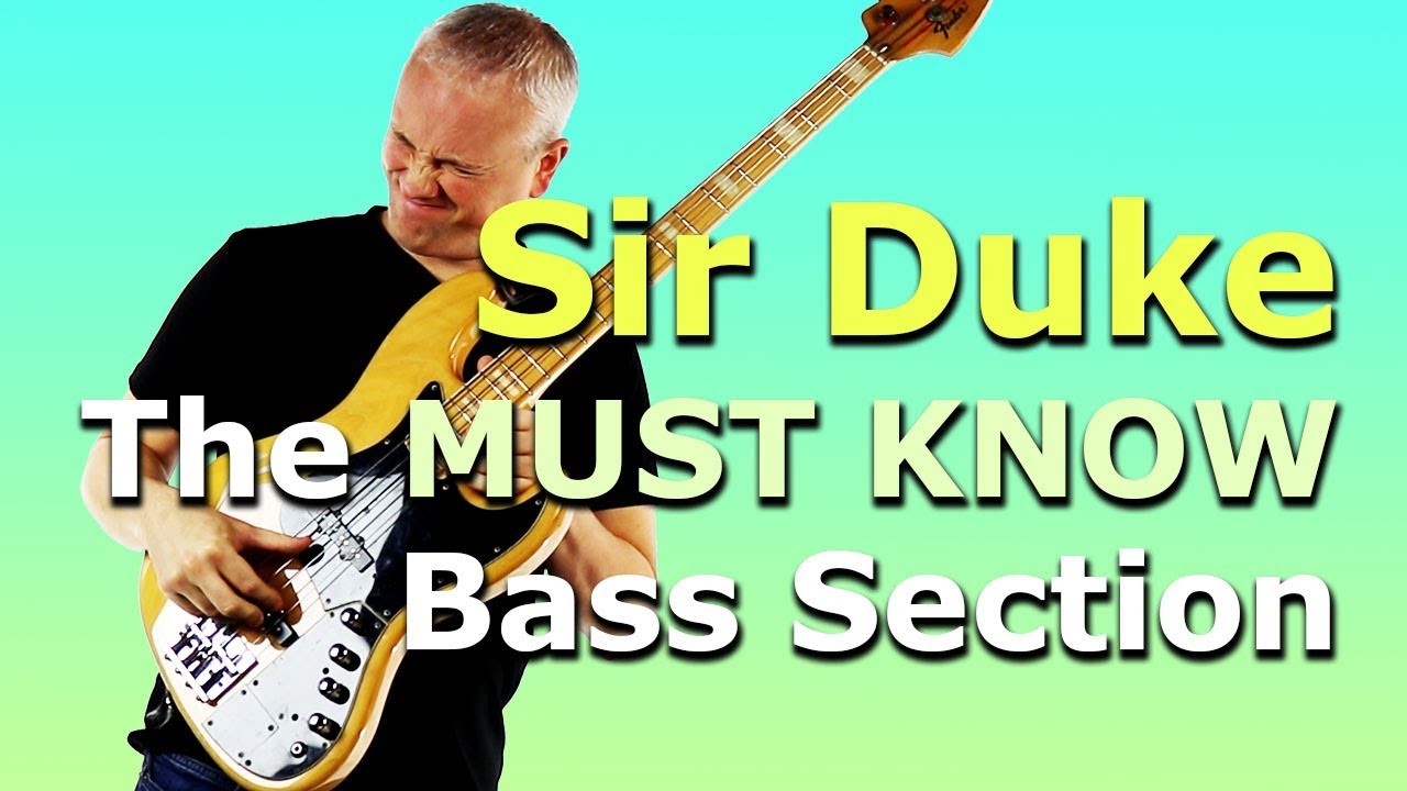 'Sir Duke' - The MUST KNOW Bass Unison Line