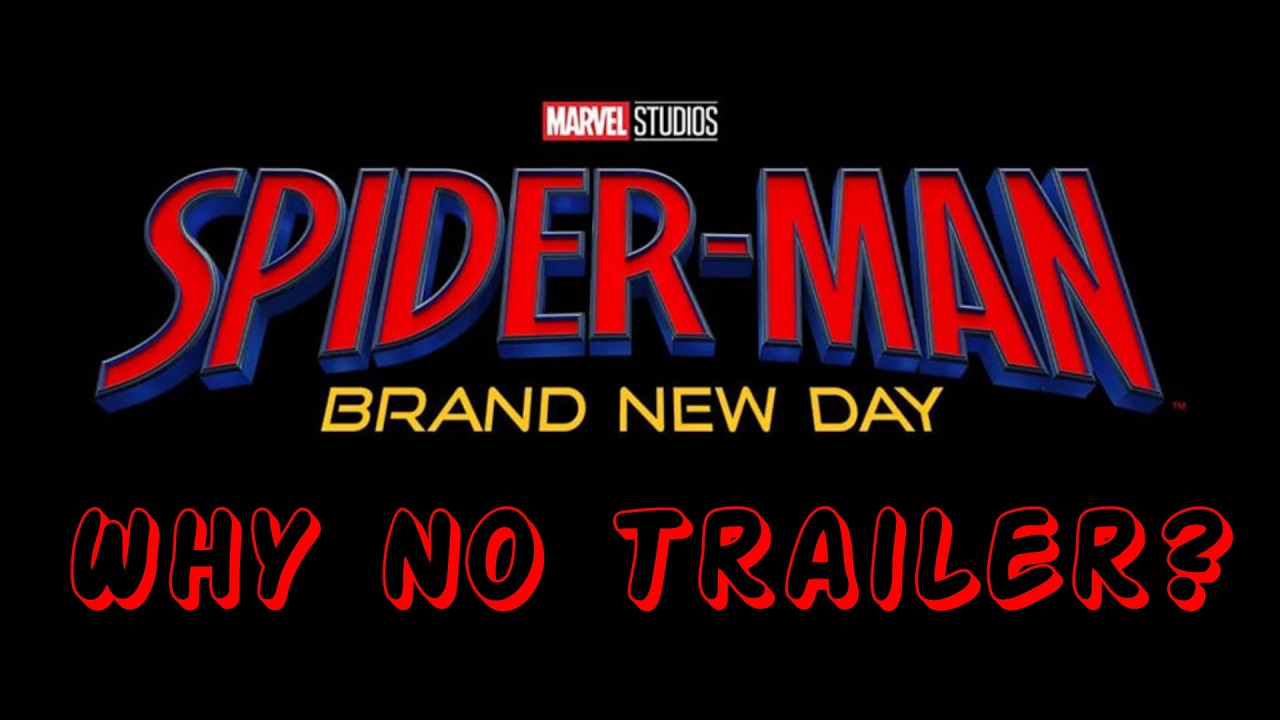Why Didn't Marvel Release a Spider-Man: Brand New Day Trailer at the Super Bowl?