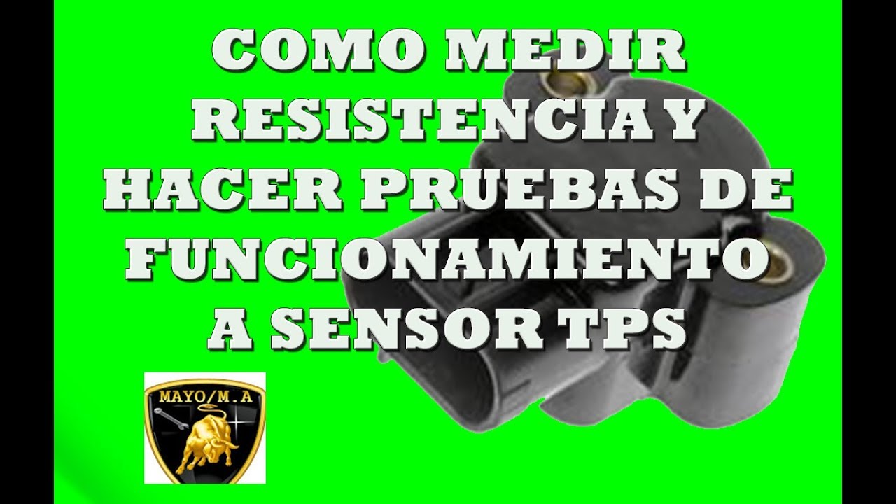 Como medir resistencia y hacer pruebas de funcionamiento a sensor TPS