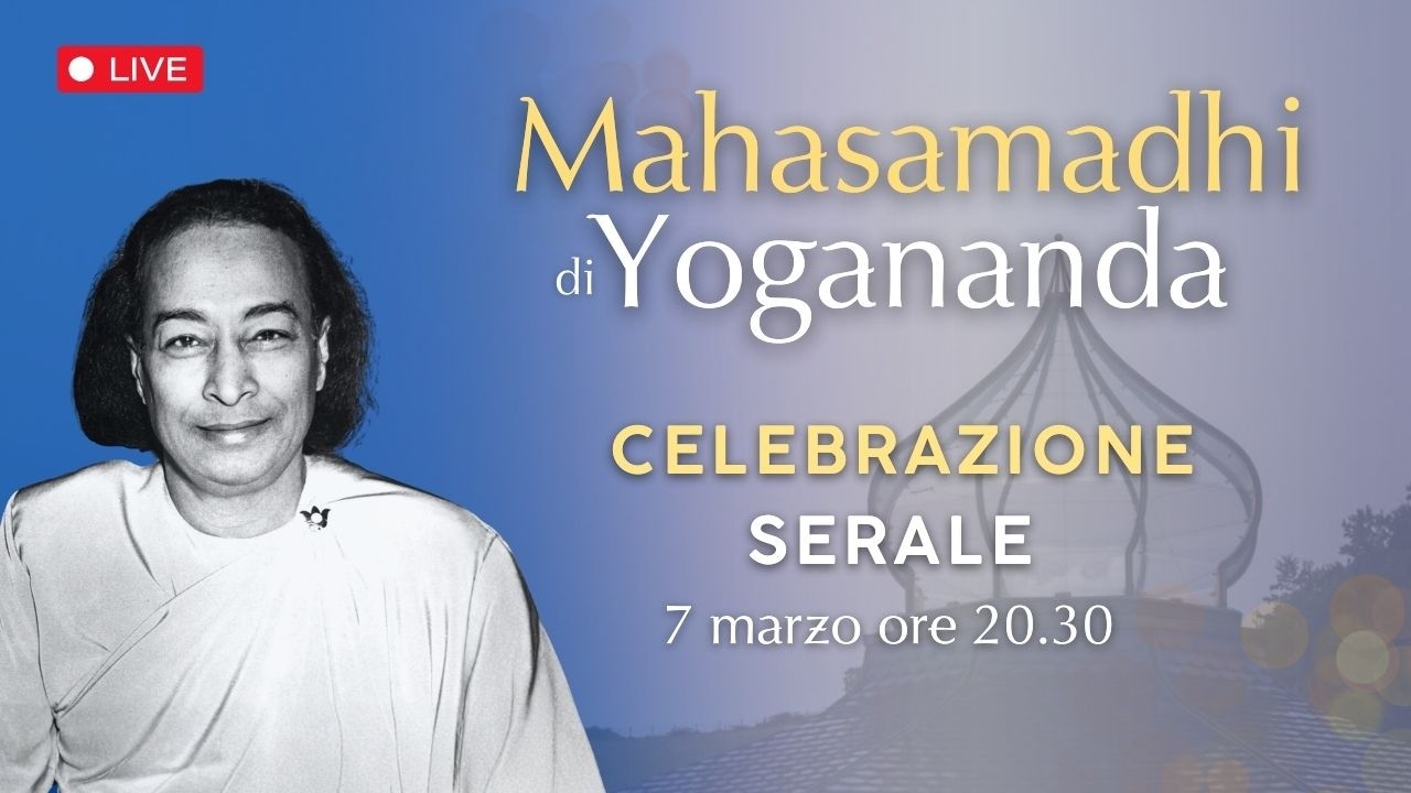Celebrazione serale del Mahasamadhi di Yogananda (Ita/Eng)