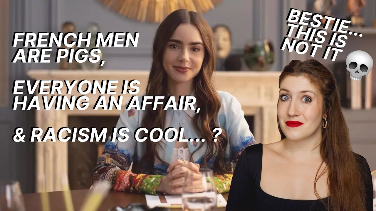EMILY IN PARIS GOT IT ALL WRONG - SEASON 1 REVIEW