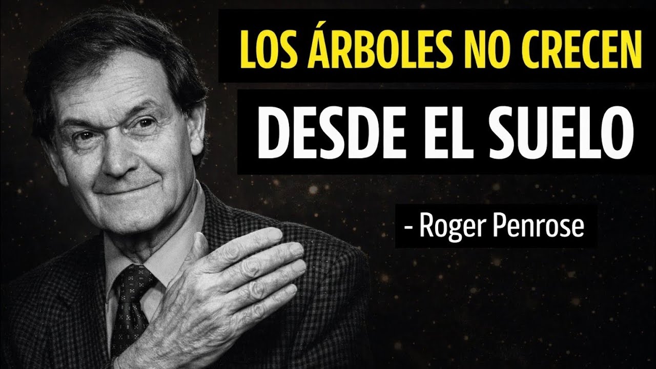 La Masa de un Árbol NO Viene de la Tierra (La Ciencia lo Demuestra) | Roger Penrose