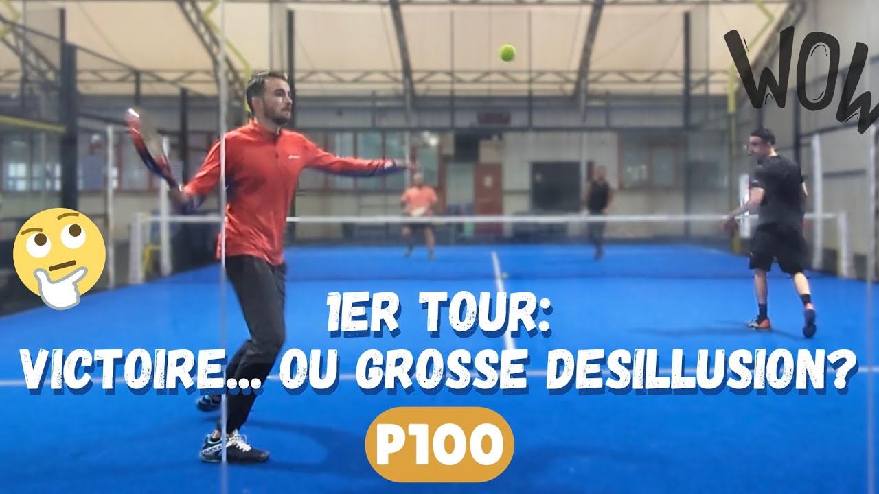 Premier P100 : Victoire ou grosse désillusion ? - Road to TOP 100 Padel