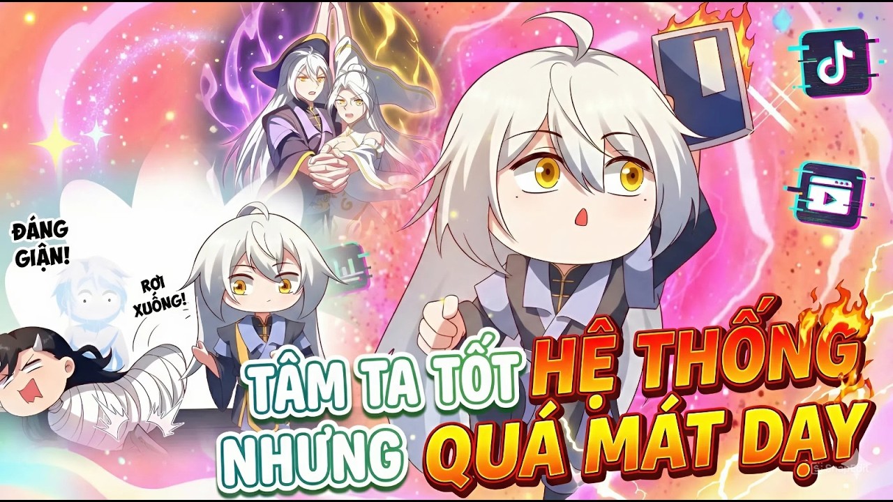 ✔[1-END] Tâm Ta Tốt Nhưng Hệ Thống Quá Mát Dại  - Review Truyện Tranh✔