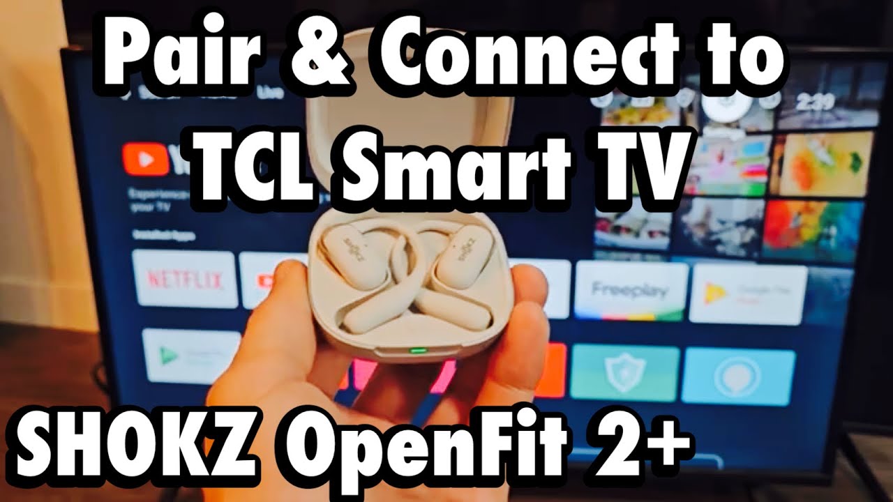 SHOKZ OpenFit 2+: Подключение к смарт-телевизору TCL