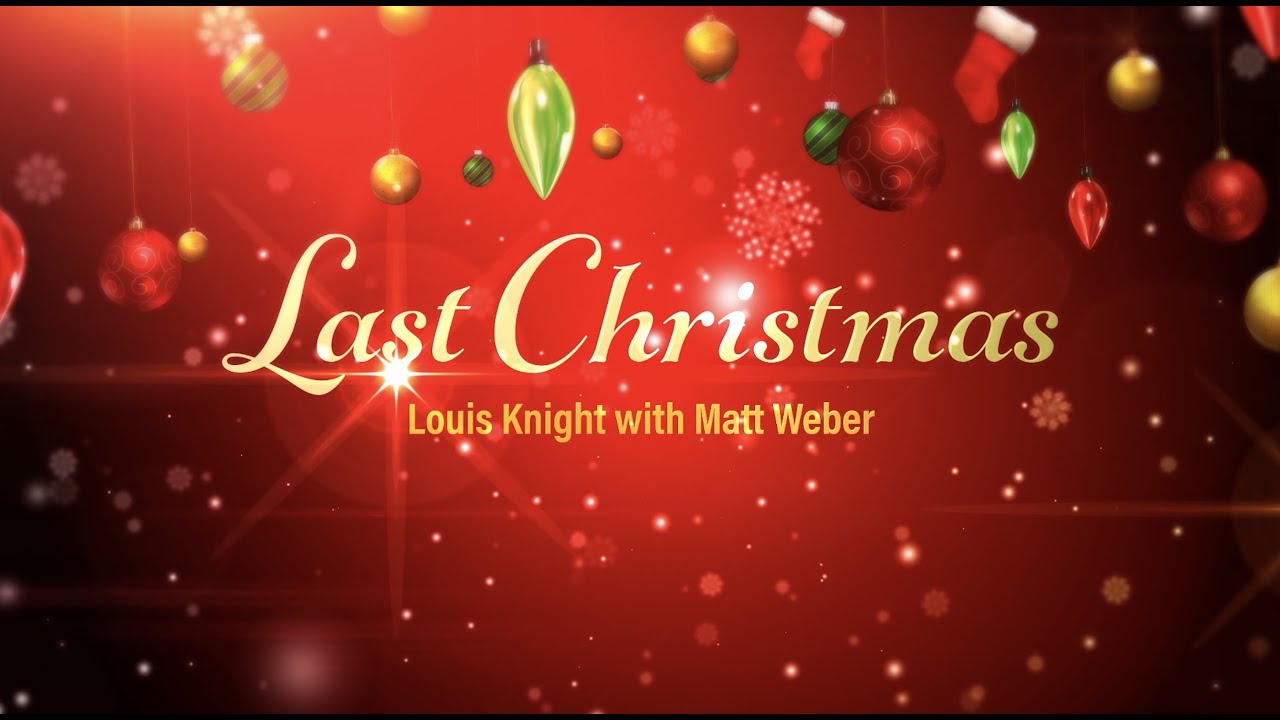 Louis Knight - Last Christmas (Cover)
