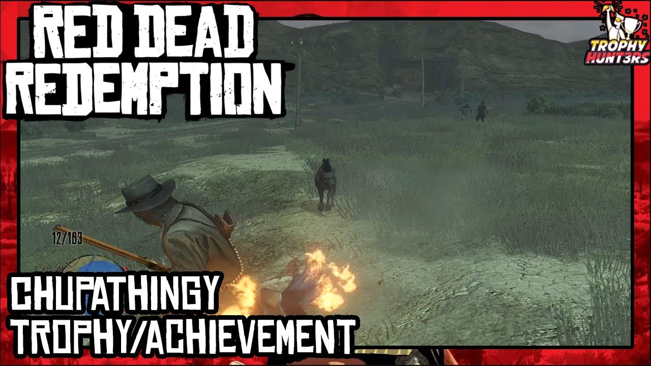 Red Dead Redemption - Undead Nightmare:  Chupathingy Trophy/Achievement