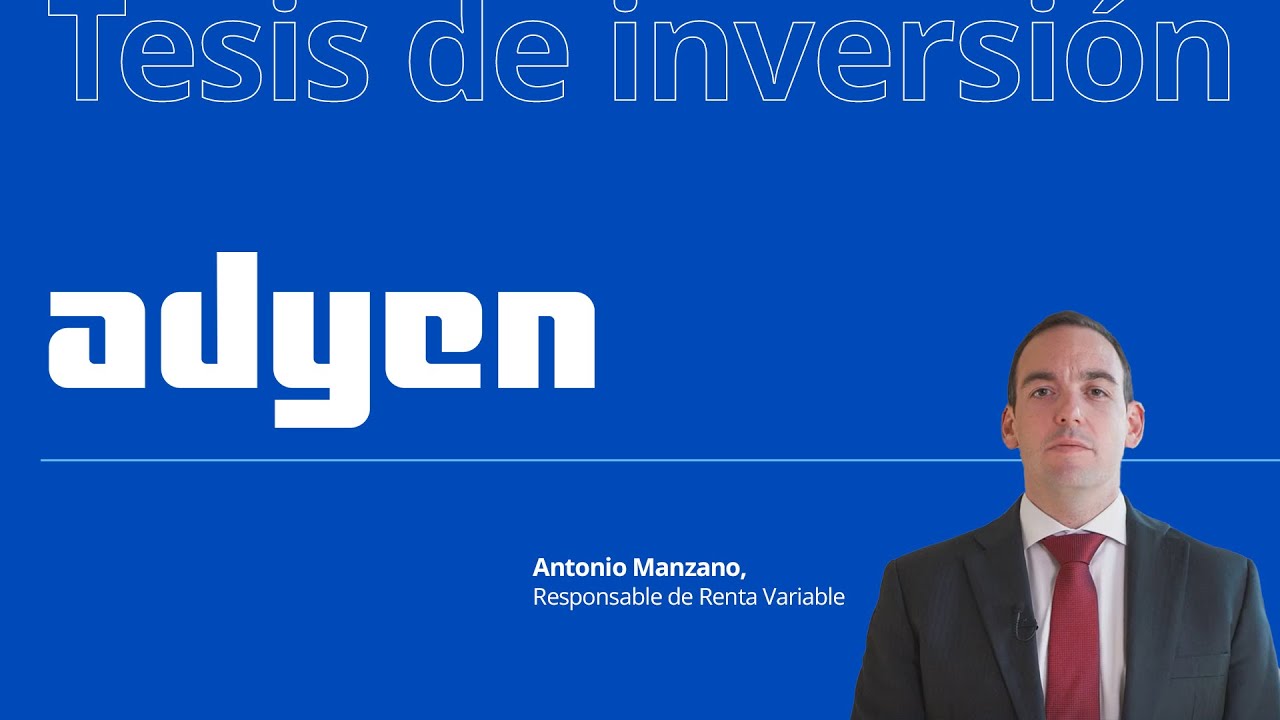 Tesis de inversión de Adyen