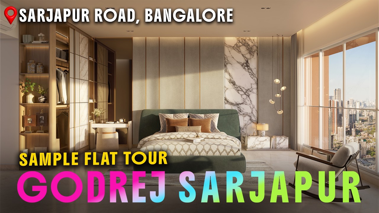 Sample Flat Tour Godrej Sarjapur | Sarjapur Road, Bangalore