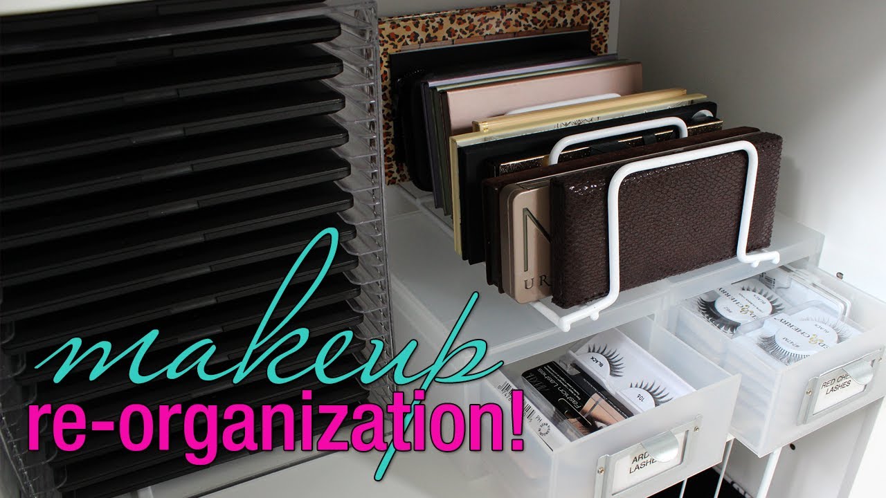 Makeup Re-Organization! + Storage Solutions for your Collection