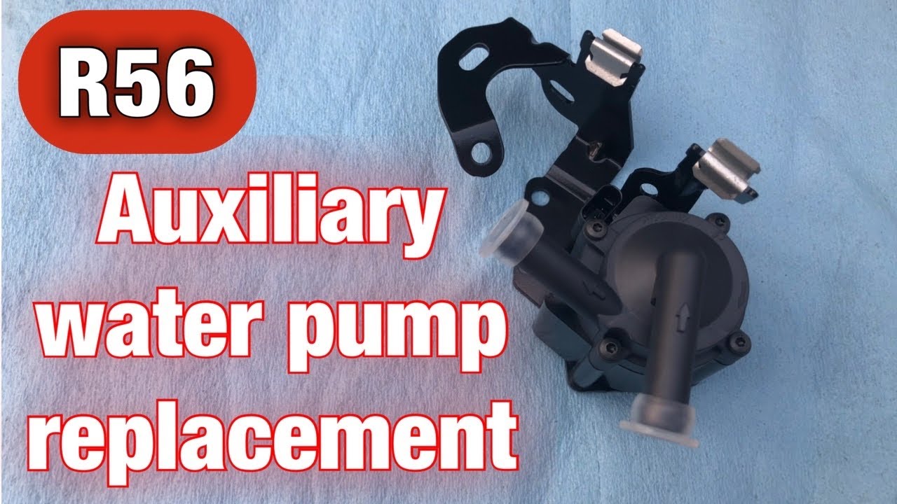 How to replace the auxiliary water pump on an R56 Mini Cooper S  (N14 & N18)