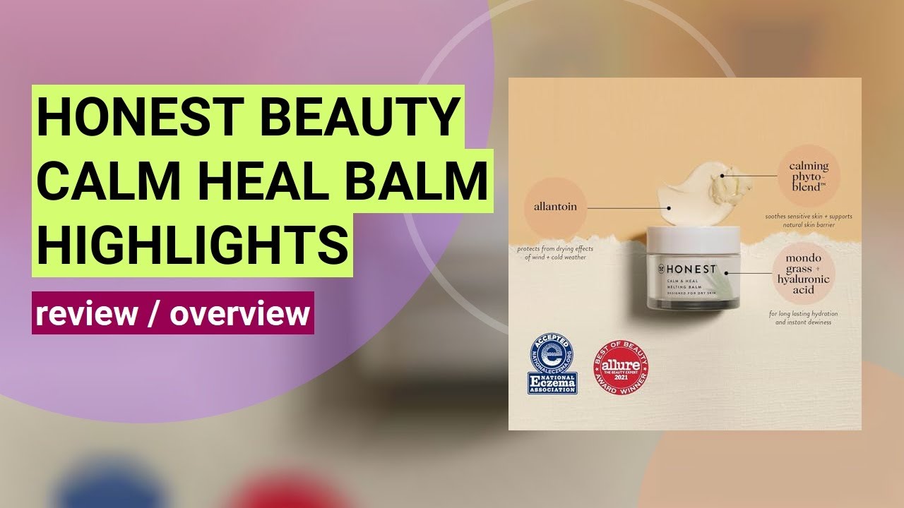 Review: Honest Beauty Calm + Heal Melting Balm for Sensitive Skin