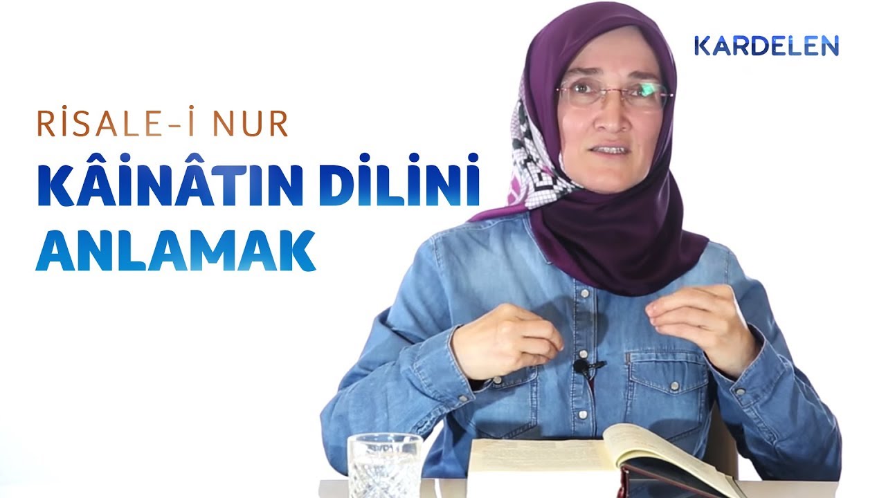 Risale-i Nur Dersleri: 1. Söz / 3 - Tüm eşya ve hâdiselerin Allah’a işâret edişi | Emine Eroğlu