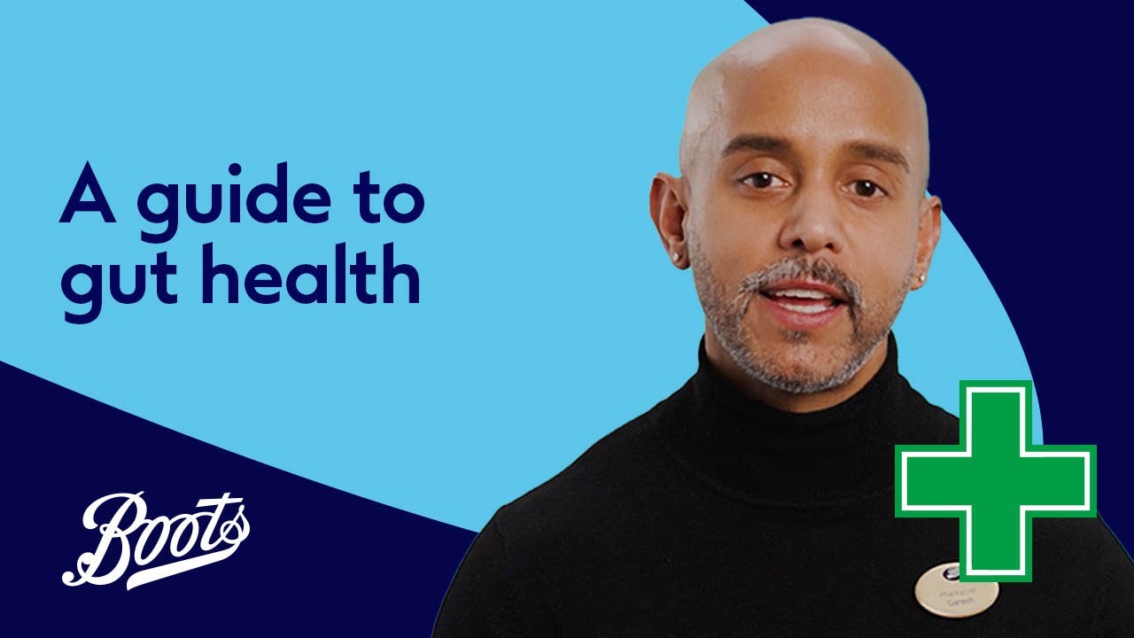 A guide to gut health | Meet Our Pharmacy Team | Boots UK