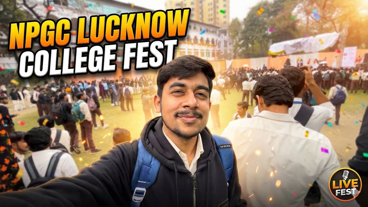 NPGC LUCKNOW COLLEGE FEST😍🚀 | NPGC LUCKNOW || NPGC Ft.@SunnyShorts92 