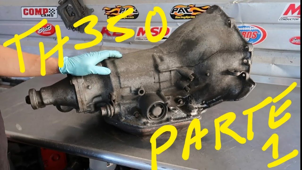Th350 parte #1 desarmado paso a paso