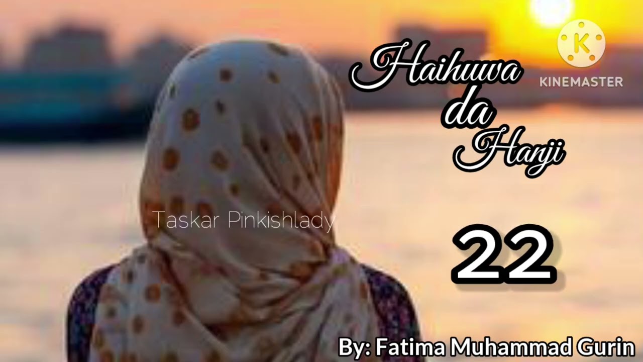 HAIHUWA DA HANJI..22