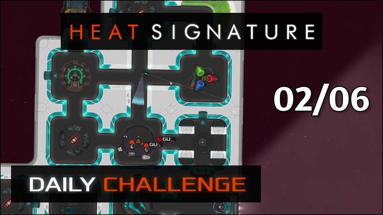 Heat Signature Daily - Feb 06 '26 - Game Gives Stealth, I Use Loud