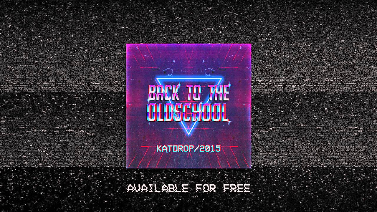 Katdrop - Back To The OldSchool (Original Mix)