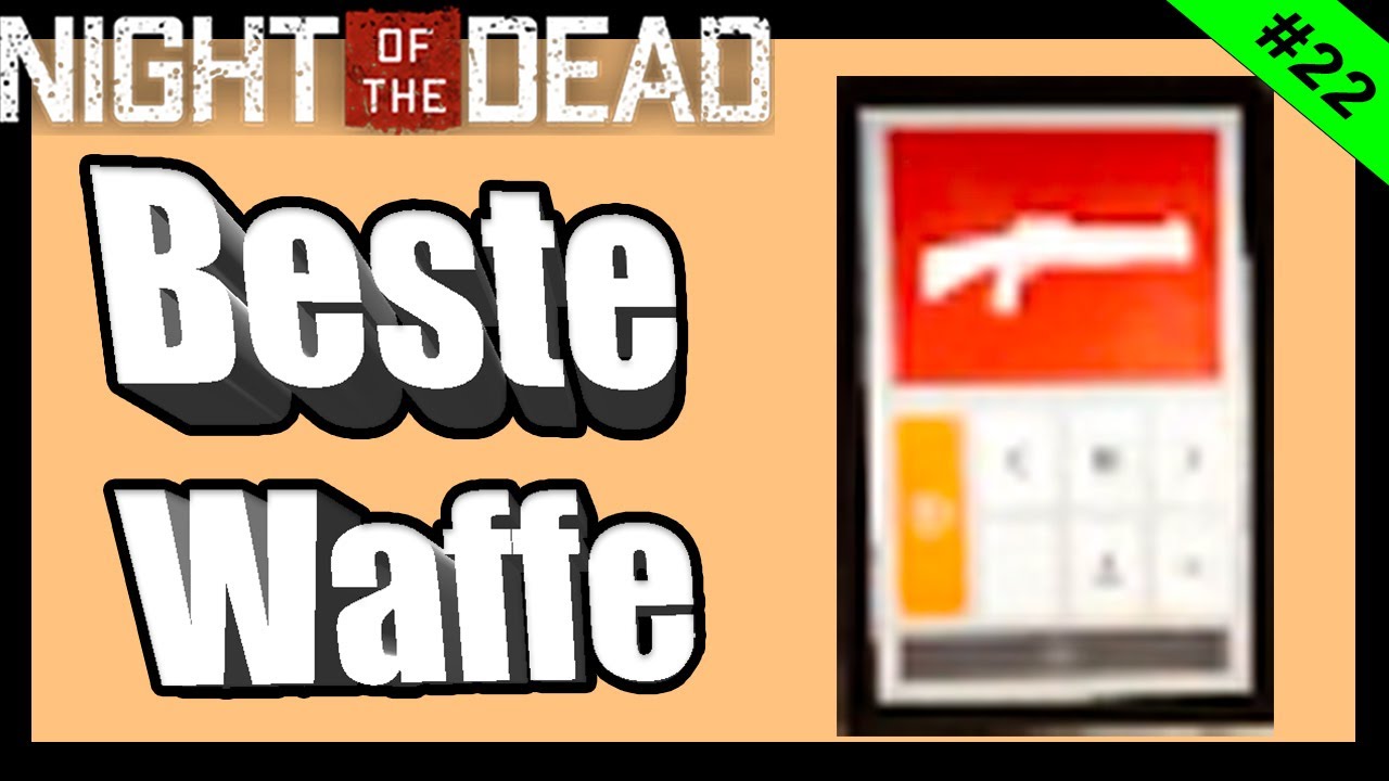 Wo kriegt man die beste Waffe? 🏹 Night of the Dead  Deutsch Schwer