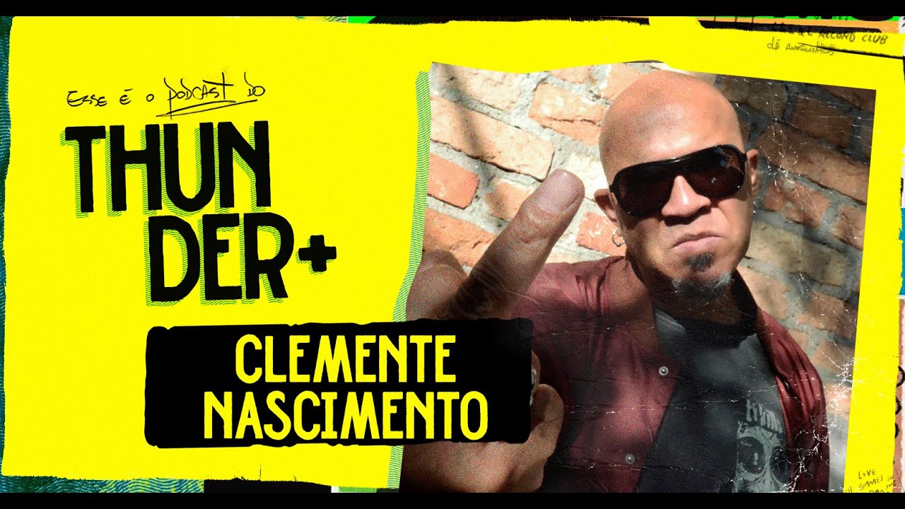 AO VIVO - Podcast do Thunder - Clemente | #42