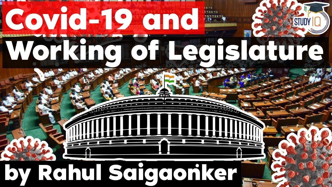 Covid 19 impact on the functioning of State Legislatures - Polity Current Affairs UPSC, State PSC