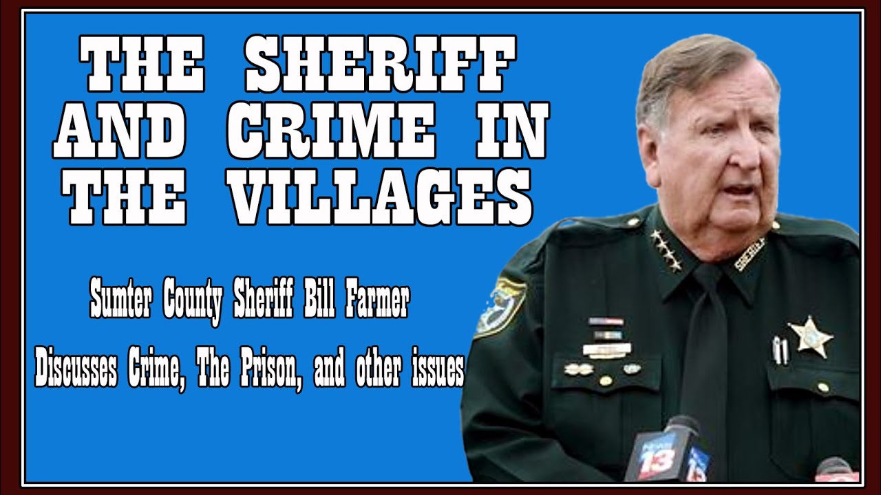 The Sheriff and Crime in The Villages